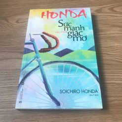 Honda: Sức Mạnh Của Những Giấc Mơ - Soichiro Honda