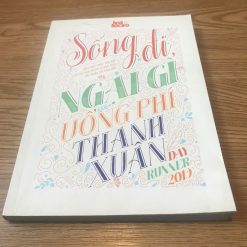 Sống Đi Ngại Gì Uống Phí Thanh Xuân (Sổ Tay) - Hoa Học Trò