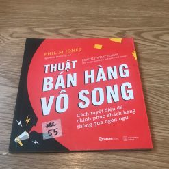 Thuật Bán Hàng Vô Song - Phil M. Jones