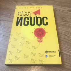 Tư Duy Ngược - Nguyễn Anh Dũng