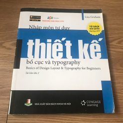 Nhập Môn Tư Duy Thiết Kế: Bố Cục và Typography - Lisa Graham