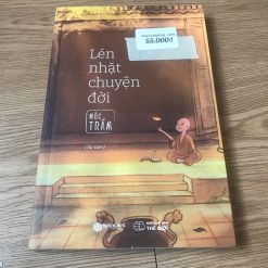 Lén Nhặt Chuyện Đời - Mộc Trầm