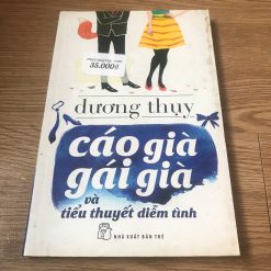 Cáo Già Gái Già Và Tiểu Thuyết Diễm Tình - Dương Thụy