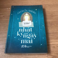 Nhật Ký Của Ngày Mai - Cecilia Ahern