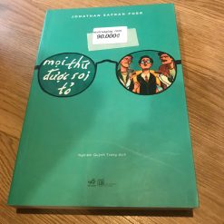 Mọi Thứ Được Soi Tỏ - Jonathan Safran Foer