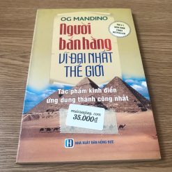 Người Bán Hàng Vĩ Đại Nhất Thế Giới - Og Mandino