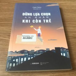Đừng Lựa Chọn An Nhàn Khi Còn Trẻ - Cảnh Thiên