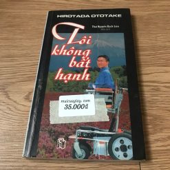 Tôi Không Bất Hạnh - Hirotada Ototake