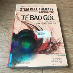 Tế Bào Gốc: Bí Mật Của Suối Nguồi Tươi Trẻ - Neil H Riordan