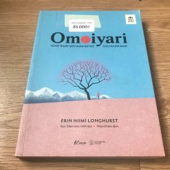 Omoiyari – Nghệ Thuật Đối Nhân Xử Thế Của Người Nhật - Erin Niimi Longhurst