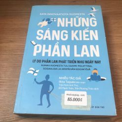Những Sáng Kiến Phần Lan: Lý Do Phần Lan Phát Triển Như Ngày Nay - Nhiều Tác Giả