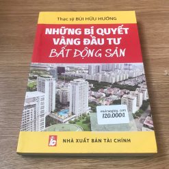 Những Bí Quyết Vàng Đầu Tư Bất Động Sản - Bùi Hữu Hưởng