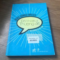 Đối Thoại Với Thượng Đế - Neale Donald Walsch