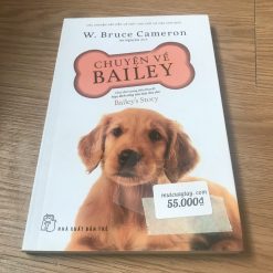 Chuyện Về Bailey - W.Bruce Cameron