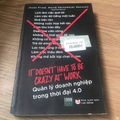 Quản Lý Doanh Nghiệp Trong Thời Đại 4.0 - Jason Fried, David Heinemeier Hansson