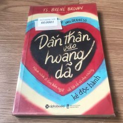 Dấn Thân Vào Hoang Dã - TS.Brené Brown