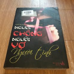 Người Chồng, Người Vợ, Người Tình - Nhiều Tác Giả