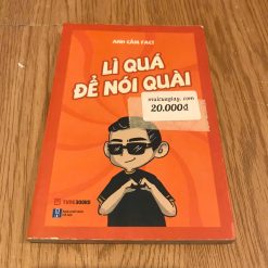 Lì Quá Để Nói Quài - Anh Cầm Fact