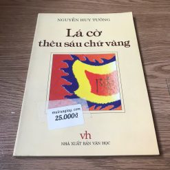 Lá Cờ Thêu Sáu Chữ Vàng - Nguyễn Huy Tưởng
