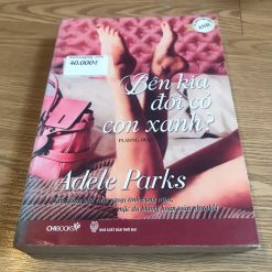 Bên Kia Đồi Cỏ Còn Xanh? - Adele Parks