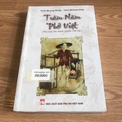 Trăm Năm Phở Việt (Phở Việt Du Hành Xuyên Thế Kỷ) - Trịnh Quang Dũng, Trịnh Quang Long