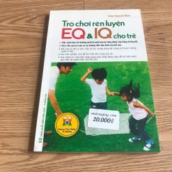 Trò Chơi Rèn Luyện Eq & Iq Cho Trẻ - Châu Nguyệt Minh