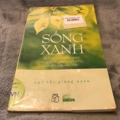 Sống Xanh: Những Cảm Nhận Ngắn Về Môi Trường Và Lối Sống Ở Việt Nam Hiện Nay - Ngô Thị Giáng Uyên