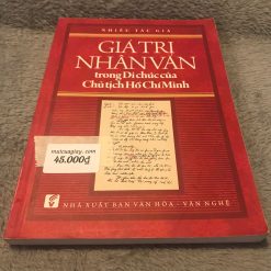 Giá Trị Nhân Văn Trong Di Chúc Của Chủ Tịch Hồ Chí Minh - Nhiều Tác Giả