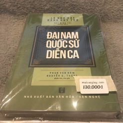 Đại Nam Quốc Sử Diễn Ca - Lê Ngô Cát, Đặng Huy Trứ