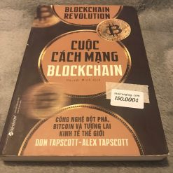 Cuộc Cách Mạng Blockchain - Don Tapscott, Alex Tapscott