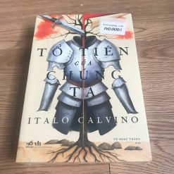 Tổ Tiên Của Chúng Ta - Italo Calvino