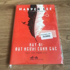 Hãy Đi Đặt Người Canh Gác - Harper Lee