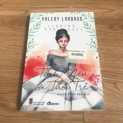 Tình Yêu Và Tuổi Trẻ - Valery Larbaud