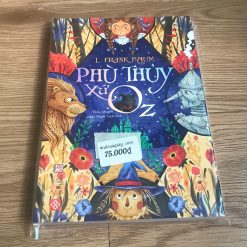Phù Thủy Xứ Oz - L.Frank Baum