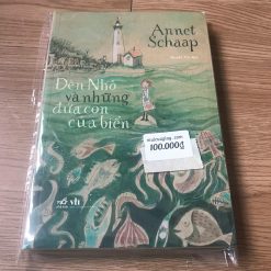 Đèn Nhỏ Và Những Đứa Con Của Biển - Annet Schaap