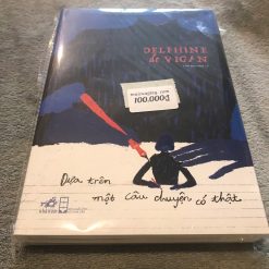 Dựa Trên Một Câu Chuyện Có Thật - Delphine De Vigan