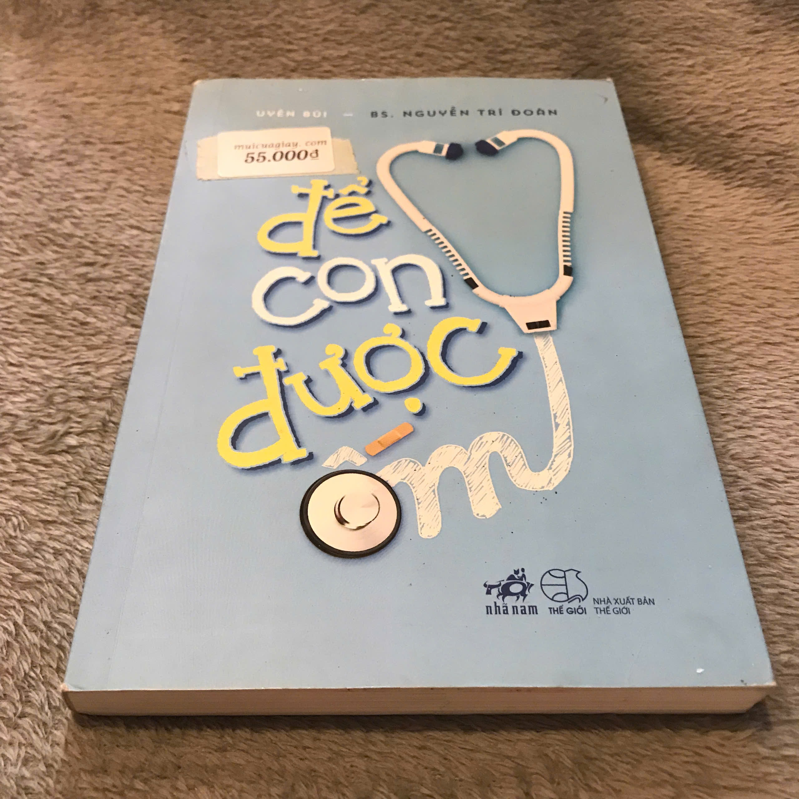Để Con Được Ốm - Uyên Bùi, BS Trí Đoàn