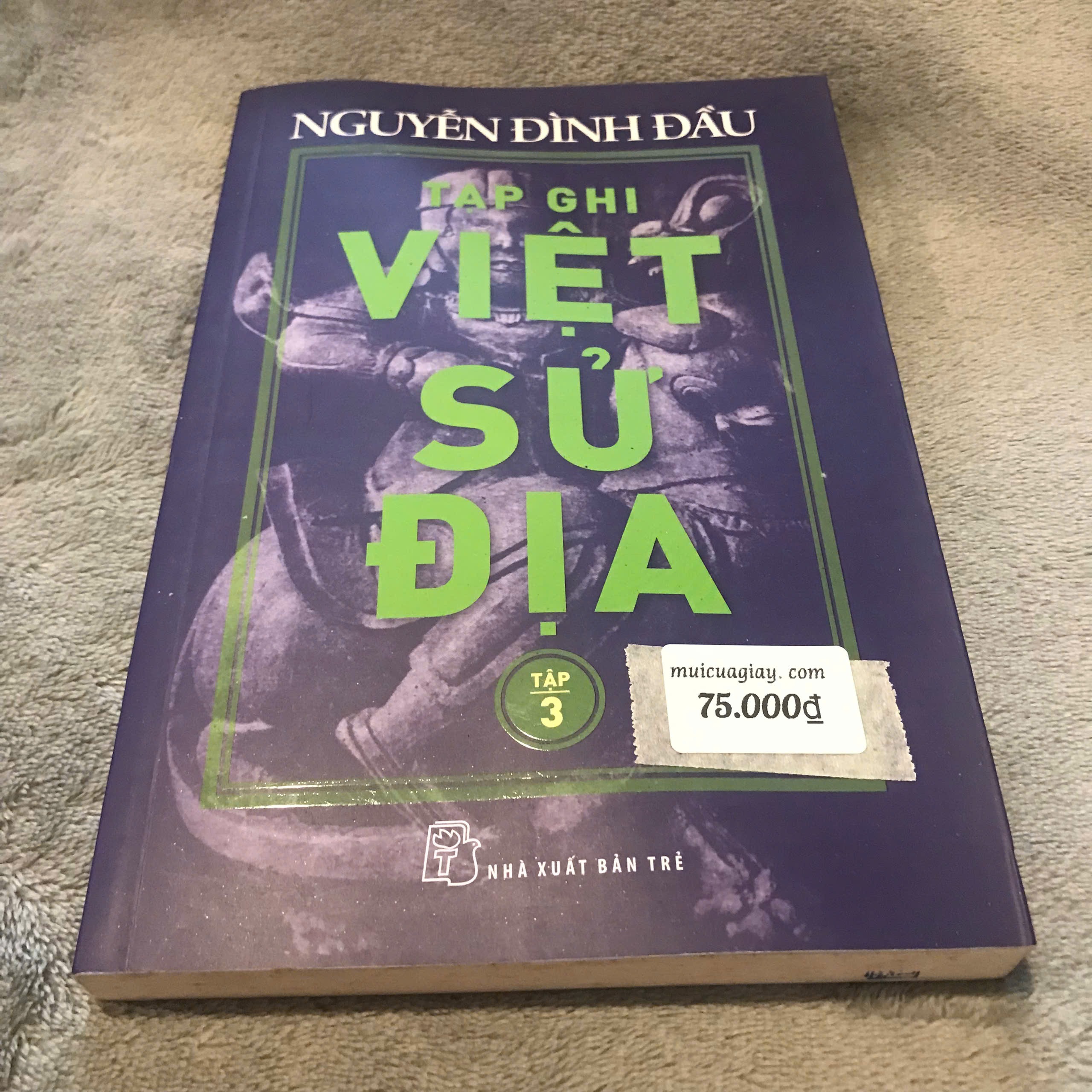 Tạp Ghi Việt Sử Địa (Tập 3) - Nguyễn Đình Đầu