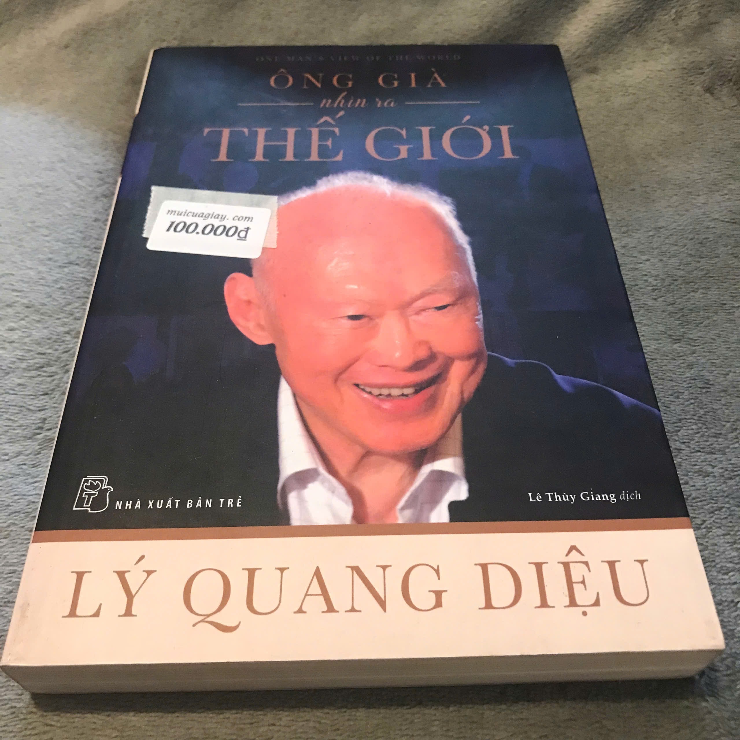 Ông Già Nhìn Ra Thế Giới - Lý Quang Diệu