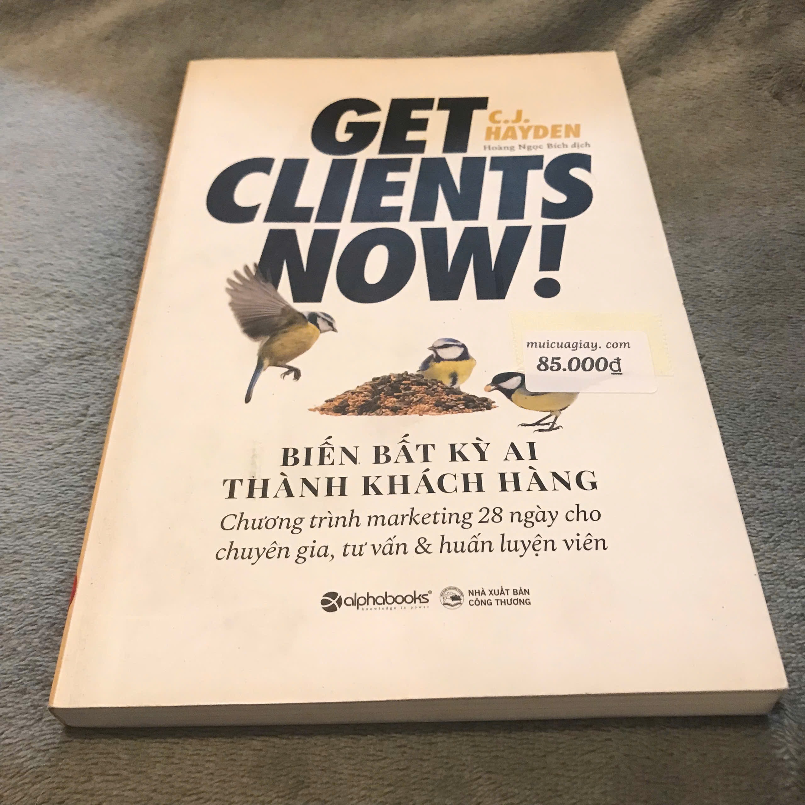 Biến Bất Kỳ Ai Thành Khách Hàng - C.J.Hayden