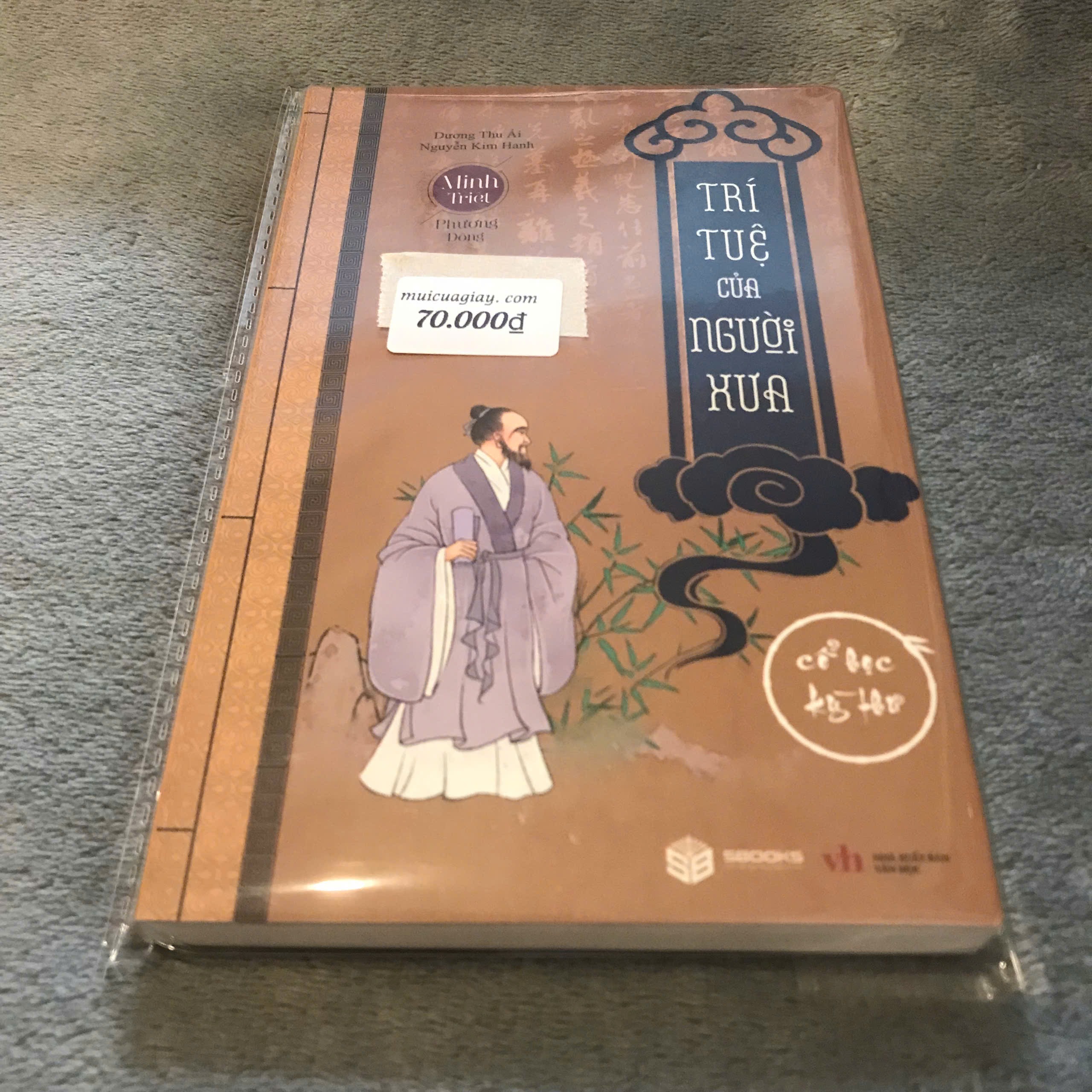 Minh Triết Phương Đông: Trí Tuệ Của Người Xưa - Dương Thu Ái, Nguyễn Kim Hanh