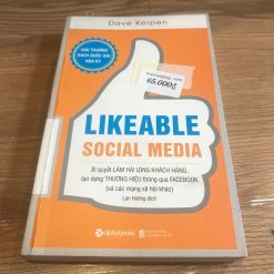 Bí Quyết Làm Hài Lòng Khách Hàng, Tạo Dựng Thương Hiệu Thông Qua Facebook Và Các Mạng Xã Hội Khác - Dave Kerpen