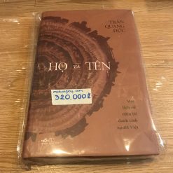 Họ Và Tên: Một Lịch Sử Nhìn Từ Danh Tính Người Việt - Trần Quang Đức